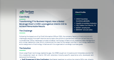 Transforming IT to Business Impact: How a Global Beverage Chain's CHRO Leveraged an Interim CIO to Achieve Remarkable Results